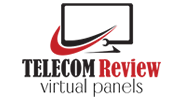 Telecom Review Virtual Panels